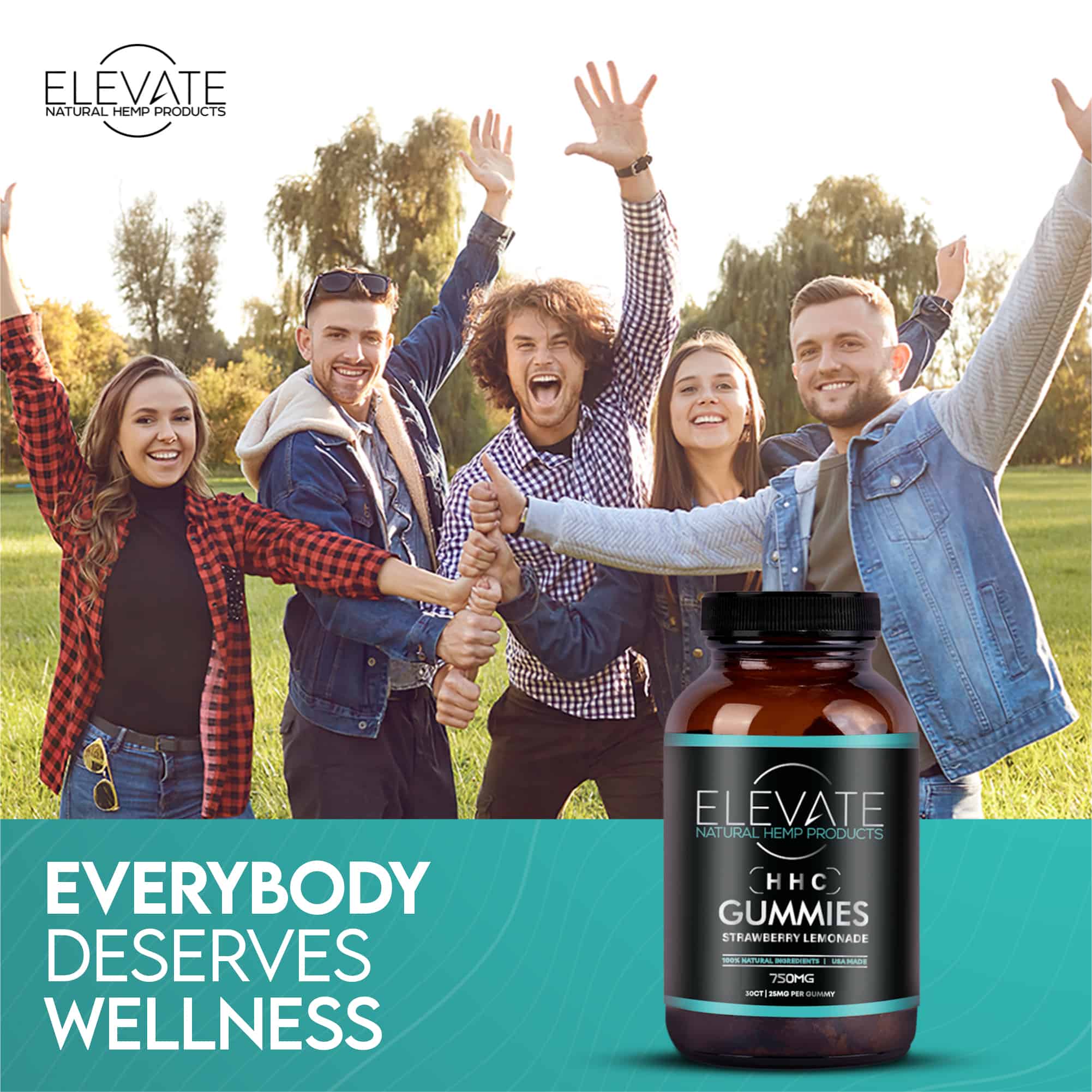 Group of people celebrating with HHC Gummies - Strawberry Lemonade, text reads 'Everybody Deserves Wellness'